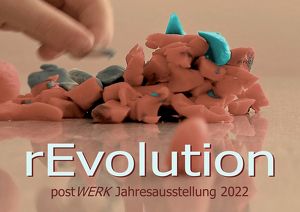 postWERK-Jahresausstellung „rEvolution“ Vol. 2