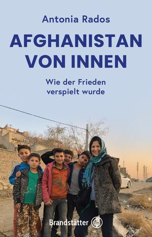 Erstpräsentation - Antonia RADOS: "Afghanistan von innen.", Brandstätter Verlag
