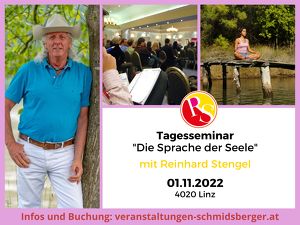 Tagesseminar “Die Sprache der Seele” mit Reinhard Stengel (1.11.2022) Linz