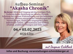 AKASHA CHRONIK – Aufbauseminar mit Dagmar Eschlbeck (4.+5.02.2023) in Linz