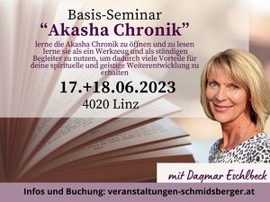 Akasha Chronik – Basisseminar mit Dagmar Eschlbeck