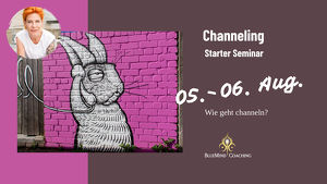Channeling Starter Seminar