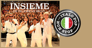 INSIEME-„LA NOTTE ITALIANA - DIE ITALIENISCHE NACHT“ - ITALO POP NON STOP -