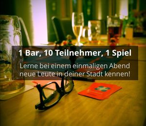 Socialmatch Wien – 1 Bar, 10 Teilnehmer, 1 Spiel