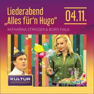 Liederabend „Alles für‘n Hugo“ mit Katharina Straßer & Boris Fiala