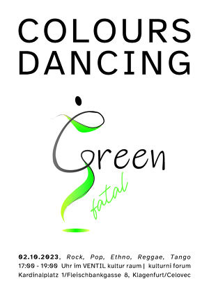 COLOURS DANCING  Green Fatal