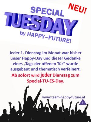 SPEZIAL TUESDAY bei HAPPY - FUTURE zum Thema: FIT für die ZUKUNFT
