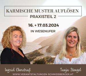 Karmische Muster auflösen  Praxisteil 2  mit Tanja Stengel und Ingrid Oberstraß