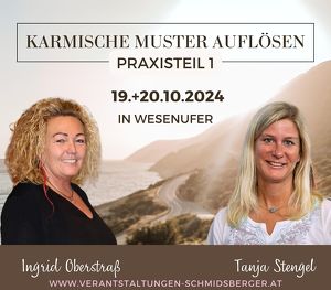 Karmische Muster auflösen  Praxisteil 1 mit Tanja Stengel und Ingrid Oberstraß