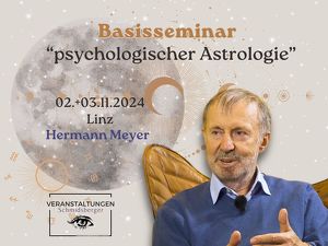 Basisseminar in psychologischer Astrologie mit Hermann Meyer