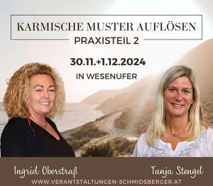 Karmische Muster auflösen  Praxisteil 2 mit Tanja Stengel und Ingrid Oberstraß