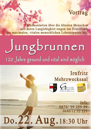 Jungbrunnen, 120 Jahre gesund und vital sind möglich