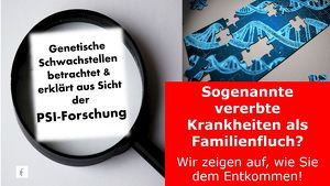 Seminar: SOGENANNTE VERERBTE KRANKHEITEN als Familienfluch?