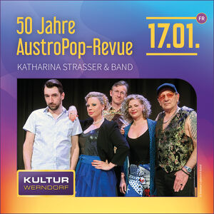 Katharina Straßer & Band - 50 Jahre AustroPop-Revue