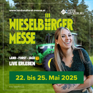 WIESELBURGER MESSE 2025 - Fachmesse für LAND, FORST & JAGD