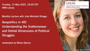 Geopolitics in 4D! Understanding the Subterranean and Orbital Dimensions of Political Struggles - Monthly Lecture with Julie Michelle Klinger