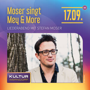 🎶 Moser singt Mey & More  Liederabend mit Stefan Moser