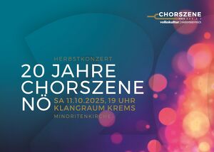 Jubiläumskonzert: 20 Jahre Chorszene Niederösterreich