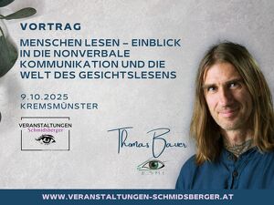 Vortrag Menschen lesen  Einblick in die nonverbale Kommunikation und die Welt des Gesichtslesens mit Thomas Bauer