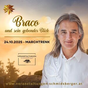 Braco und sein gebender Blick am 24.10.2025, Begegnungszeiten 12, 13, 14 und 15 Uhr