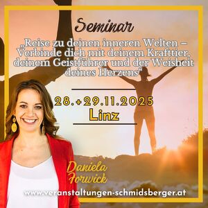 Seminar "Reise zu deinen inneren Welten  Verbinde dich mit deinem Krafttier, deinem Geistführer und der Weisheit deines Herzens"