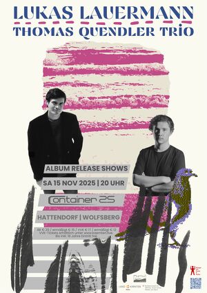 Album Release Shows mit LUKAS LAUERMANN & THOMAS QUENDLER TRIO