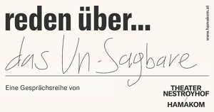 reden über... das Un-Sagbare - Sprache, Erinnern, Bewusstsein