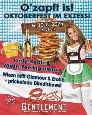 O'zapft is - OKTOBERFEST im EXZESS
