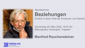Abendseminar  Beziehungen  Manfred Rauchensteiner