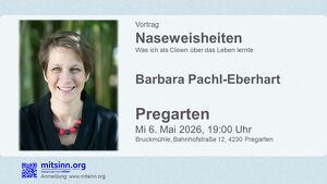 Naseweisheiten  Vortrag  Barbara Pachl-Eberhart