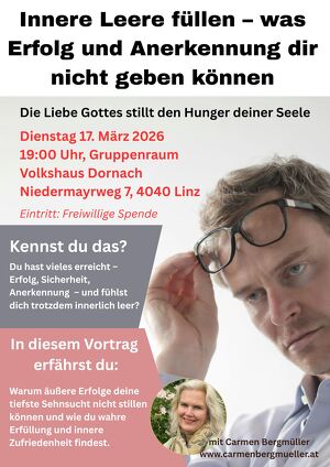 VORTRAG: Innere Leere füllen  was Erfolg und Anerkennung dir nicht geben können