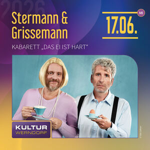 DAS EI IST HART - Kabarettabend mit Dirk Stermann & Christoph Grissemann