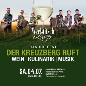 Der Kreuzberg ruft � Hoffest mit Wein, Kulinarik & Livemusik