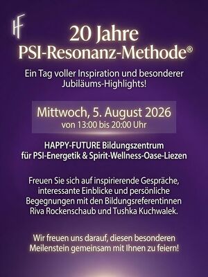 20 Jahre PSI-Resonanz-Methode&reg; � das m&ouml;chten wir gemeinsam mit Ihnen feiern!