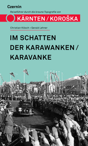 Buchpr&auml;sentation und Lesung mit Gerald Lehner & Christian Kl&ouml;sch Im Schatten der Karawanken/Karavanke.