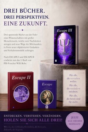 Entdecken Sie die au&szlig;ergew&ouml;hnliche Trilogie von Willi Rob&eacute; - 3 B&uuml;cher die Sie kennen sollten -  Der Blick hinter die Anscheinswelt der vorherrschenden Bewusstseinsmatrix