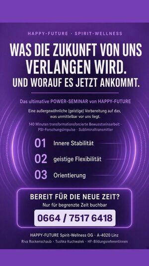 Das einzigartige POWER-SEMINAR von HAPPY - FUTURE!