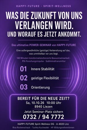 Das einzigartige POWER-SEMINAR von HAPPY - FUTURE!