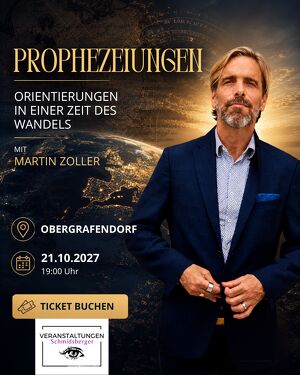Prophezeiungen � Orientierungen in einer Zeit des Wandels mit Martin Zoller