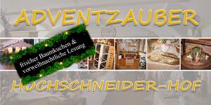 Adventzauber am Hochschneider-Hof