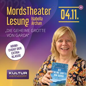 MordsTheaterLesung: Isabella Archan � �Die geheime Grotte von Garda�